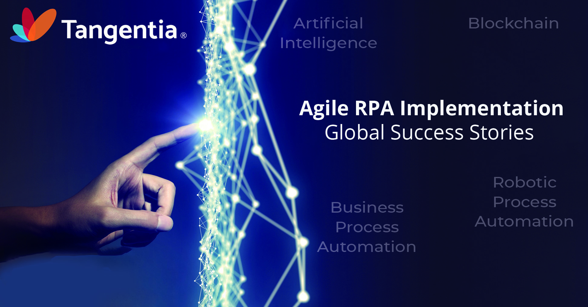 Tangentia | Agile RPA Implementation Global Success Stories Tangentia | Agile RPA Implementation Global Success Stories